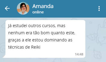 Curso de Reiki Funciona? Sim, o Curso de Reiki funciona. Você vai se tornar um profissional completo, com conhecimento de Reiki nível 1, 2, 3 e Mestrado. Vai dominar energias e vibrações, trabalhar com os chakras e proporcionar uma melhor qualidade de vida para você e outras pessoas. O curso é Completo com mais de 50 Video Aulas + 1 Apostila de Apoio + Acesso Imediato + 4 Certificados, 1 pra cada nível concluído. O Curso de Reiki Vale a Pena? Sim, o Curso de Reiki vale a pena. Reiki é uma técnica de harmonização e reparação energética, ela age no corpo como um todo, trabalhando á nível físico, mental, emocional e espiritual. É uma energia de alta frequência que permite desfazer os bloqueios energéticos que impedem a livre circulação de energia nos nossos corpos e auxilia no autoconhecimento e na busca da verdade interior.