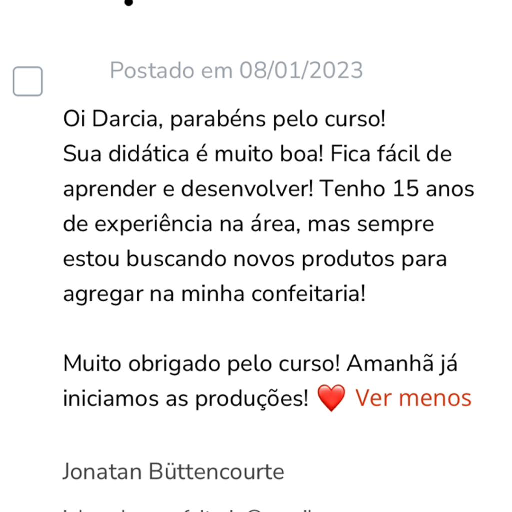 O Curso Cheesecake Infalível Funciona? Sim, o Curso Cheesecake Infalível funciona. O curso é em formato de vídeo, o que possibilita aos alunos assistirem e aprenderem as técnicas diretamente com a Chef Dárcia Nunes. Ele aborda diferentes sabores de cheesecake, como Baunilha, Nutella, Chocolate, Limão e Baunilha com Morango. O Curso Cheesecake Infalível Vale a Pena? Sim, o Curso Cheesecake Infalível vale a pena. O objetivo do curso é ensinar os segredos para fazer o melhor cheesecake americano, permitindo que os alunos aprendam técnicas exclusivas e autênticas para se destacarem no mercado.