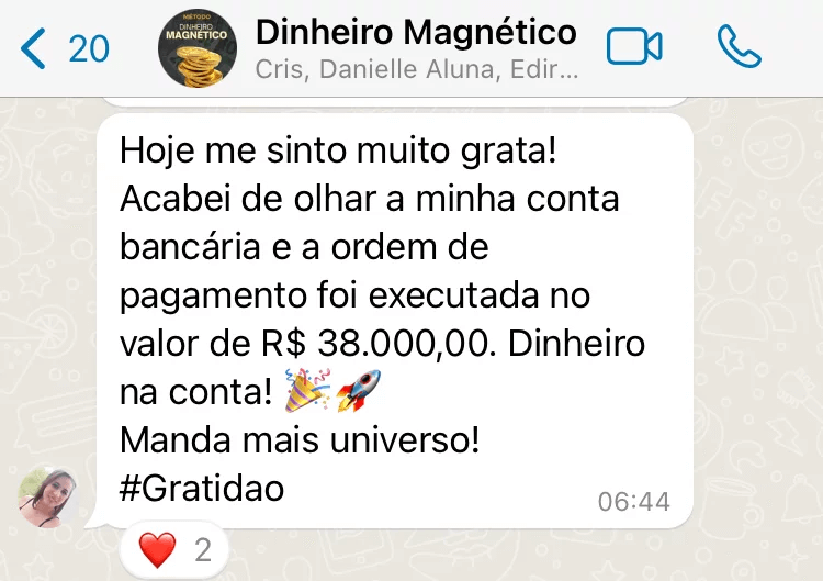 O Método Dinheiro Magnético Funciona? Sim, o Método Dinheiro Magnético funciona. É um curso que combina tratamentos energéticos, reprogramação mental e espiritualidade para ajudar os participantes a transformar sua relação com o dinheiro, liberar bloqueios financeiros e desenvolver uma mentalidade mais próspera e abundante. O curso tem uma abordagem gradual e requer participação ativa por parte dos alunos para obter resultados. O Método Dinheiro Magnético Vale a Pena? Sim, o Método Dinheiro Magnético vale a pena. O curso baseia-se na ideia de que o dinheiro é energia e que desequilíbrios financeiros têm origens energéticas e espirituais. O método propõe a limpeza e transmutação desses bloqueios através de tratamentos energéticos, liberando padrões limitantes e conectando-se com a espiritualidade (não especificamente religiosa).